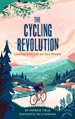 The cycling revolution : lessons from life on two wheels  cover image cdn