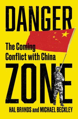 Danger zone : the coming conflict with China  cover image cdn