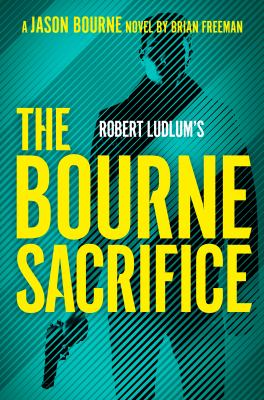 Robert Ludlum's The Bourne Sacrifice cover image cdn