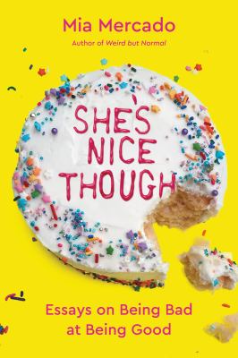 She's nice though : essays on being bad at being good  cover image cdn