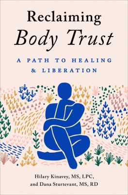 Reclaiming body trust : a path to healing & liberation  cover image cdn