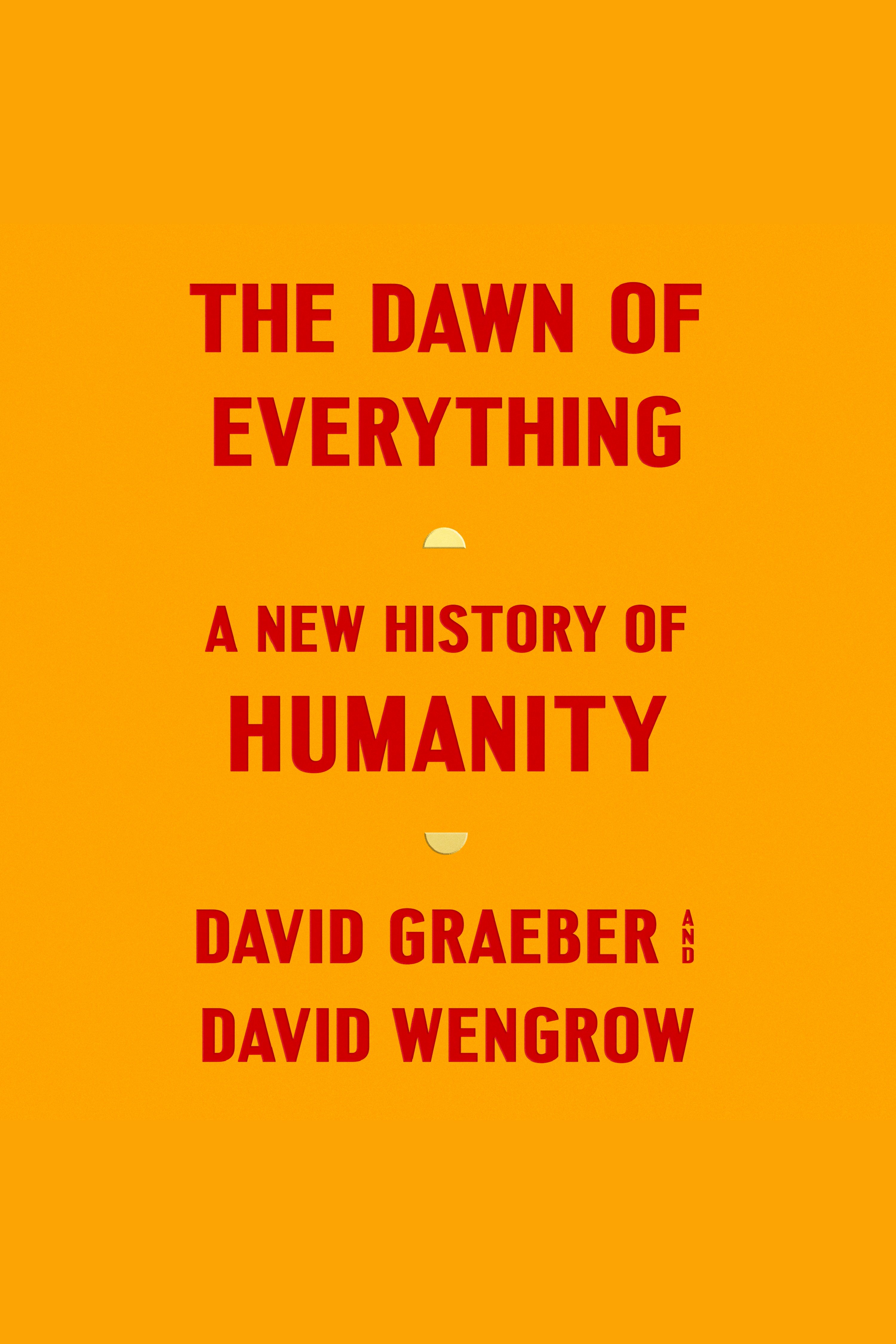 The Dawn of Everything A New History of Humanity cover image cdn