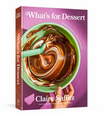 What's for dessert : simple recipes for dessert people  cover image cdn