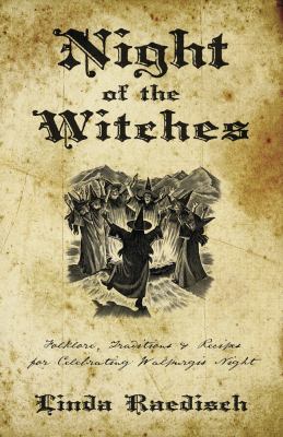 Night of the witches : folklore, traditions & recipes for celebrating Walpurgis Night  cover image cdn
