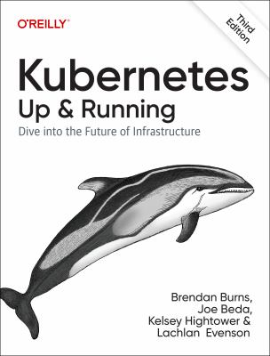 Kubernetes up & running : dive into the future of infrastructure  cover image cdn