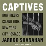 America's jail. How Law and Order Made Rikers Island Hell on Earth cover image cdn