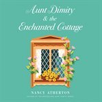 Aunt Dimity and the Enchanted Cottage cover image cdn