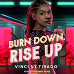 Burn down, rise up cover image cdn