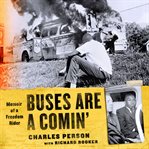 Buses are a comin' : memoir of a freedom rider cover image cdn
