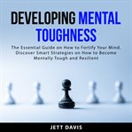 Developing mental toughness cover image cdn