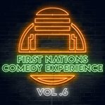 First nations comedy experience, volume 6 cover image cdn