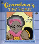 Grandma's tiny house : a counting story cover image cdn