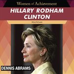 Hillary Rodham Clinton : politician cover image cdn