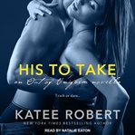His to take : an Out of Uniform novella cover image cdn