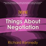 Insane (but true) things about negotiation: master dark psychology guide to deep learning everything cover image cdn