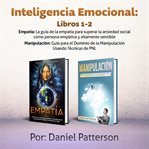 Inteligencia emocional libros 1-2. Un libro de Supervivencia de Autoayuda Efectiva, con Estrategias Exitosas y Técnicas de sanación que cover image cdn