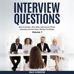 Interview questions. How to Answer, Best Skills, Self-Control, Phone Interview, Job Interview, Mindset Technique, Volume cover image cdn