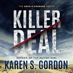 Killer deal. A Thrilling Tale of Murder and Corporate Greed cover image cdn