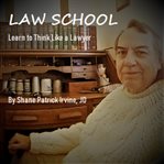 Law school. Learn to Think Like a Lawyer cover image cdn