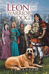 LEON THE WARRIOR DOG : book 1 cover image cdn