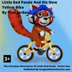 Little red panda and the new yellow bike cover image cdn