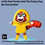 Little red panda and the very rainy day cover image cdn