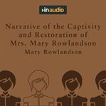 Narrative of the captivity and restoration of Mrs. Mary Rowlandson cover image cdn