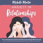 Negative thinking and overcome couple conflicts anxiety in relationships: fear of abandonment and... cover image cdn