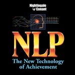 Nlp. The New Technology of Achievement - A Powerful Technology for Producing Change cover image cdn
