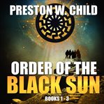 Order of the black sun. Books #1-3 cover image cdn