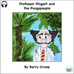 Professor Pingwit and the Pungapeople cover image cdn