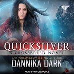 Quicksilver : Crossbreed Series, Book 11 cover image cdn