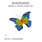 Snapshots from a singular life cover image cdn