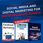 Social media and digital marketing for entrepreneurs bundle. Cost Effective Facebook, LinkedIn, Instagram Marketing Strategy to Build a Personal Brand cover image cdn