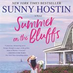 Summer on the bluffs : a novel cover image cdn