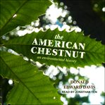 The American chestnut : an environmental history cover image cdn
