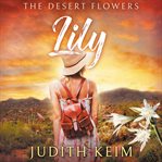 The desert flowers - lily cover image cdn