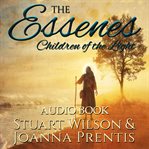 The Essenes : children of the light cover image cdn