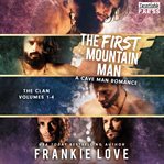 The first mountain man. The Clan, Volumes 1-4 cover image cdn