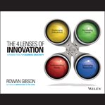 The four lenses of innovation : a power tool for creative thinking cover image cdn