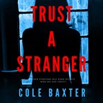 Trust a stranger cover image cdn