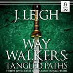 Way walkers: tangled paths cover image cdn