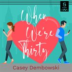 When we're thirty cover image cdn