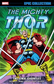 Thor epic collection: the final gauntlet. Issue 451-467 cover image cdn
