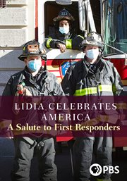 Lidia celebrates America : a salute to first responders cover image cdn