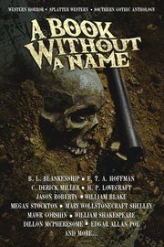 A book without a name. Western Horror • Splatter Western • Southern Gothic Anthology cover image cdn