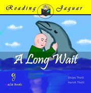 A long wait. A Charming Tale of a Young Boy and His Dolphin Pal cover image cdn