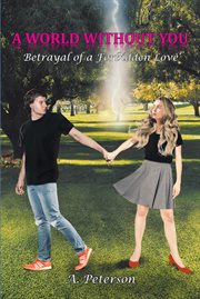 A World Without You : Betrayal of a Forbidden Love: Book Three cover image cdn
