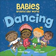 Babies around the world : dancing cover image cdn