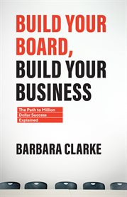 Build your board, build your business. The Path to Million Dollar Success Explained cover image cdn